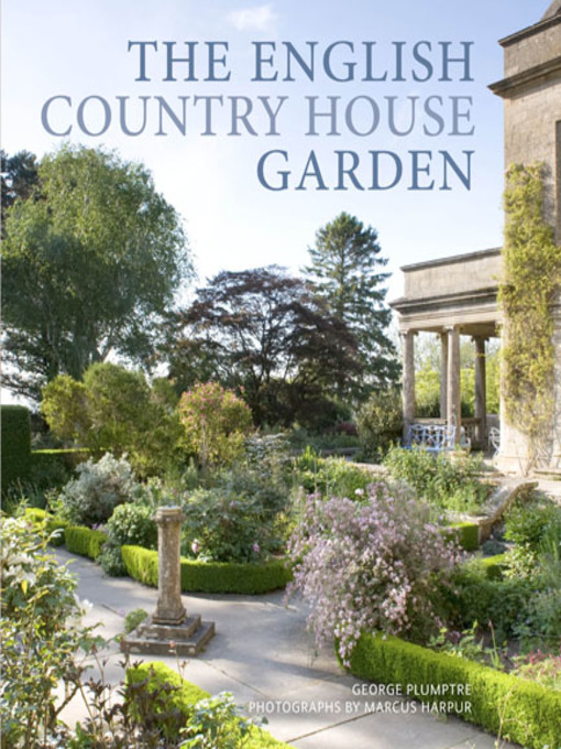 Title details for The English Country House Garden by Marcus Harpur - Wait list